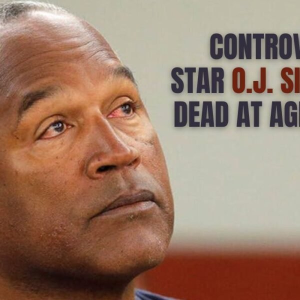 Controversial Star O.J. Simpson Dead at Age of 76