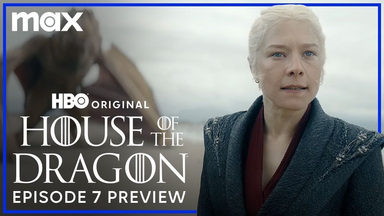 House Of The Dragon Season 2, Episode 7 Trailer